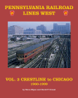 Pennsylvania Railroad Lines West, Volume 3: Crestline to Chicago 1960-1999
